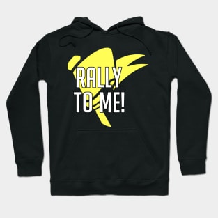 Rally To Me! Hoodie